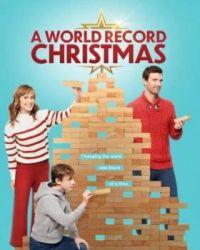 Рождественский мировой рекорд (2023) смотреть онлайн